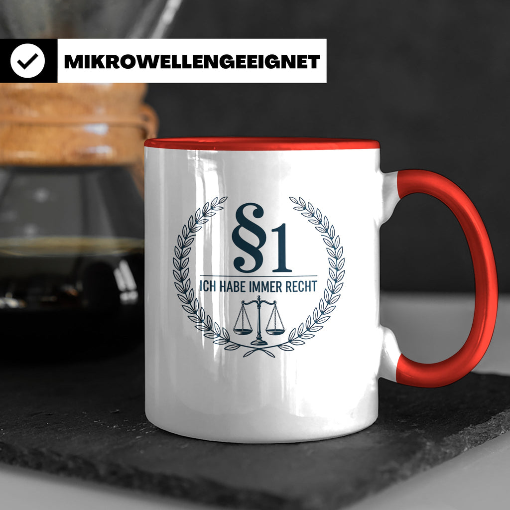 Anwalt Tasse - Ich habe immer Recht Paragraph Jura Geschenki – Rot [farbe:rot]