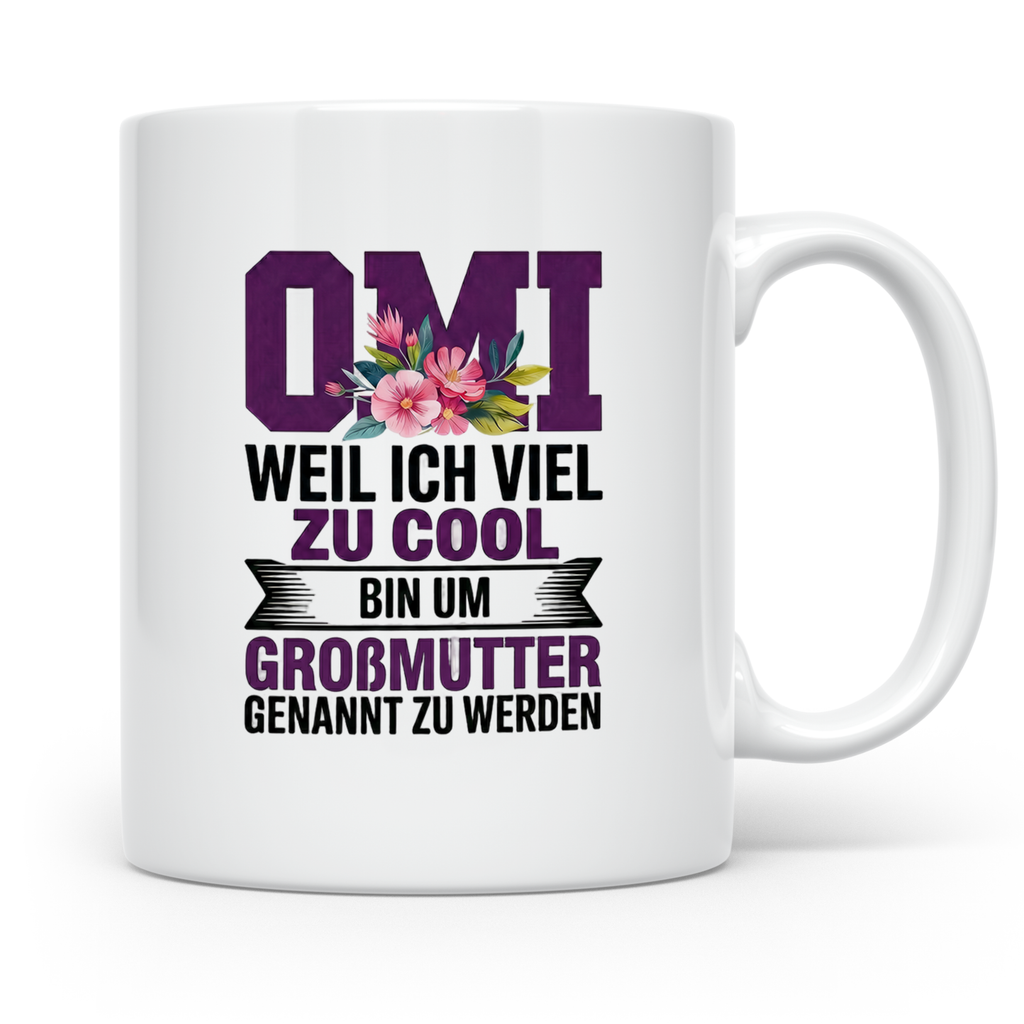 Omi Tasse - Weil ich zu cool bin um Großmutter genannt zu we – Weiß [farbe:weiß]
