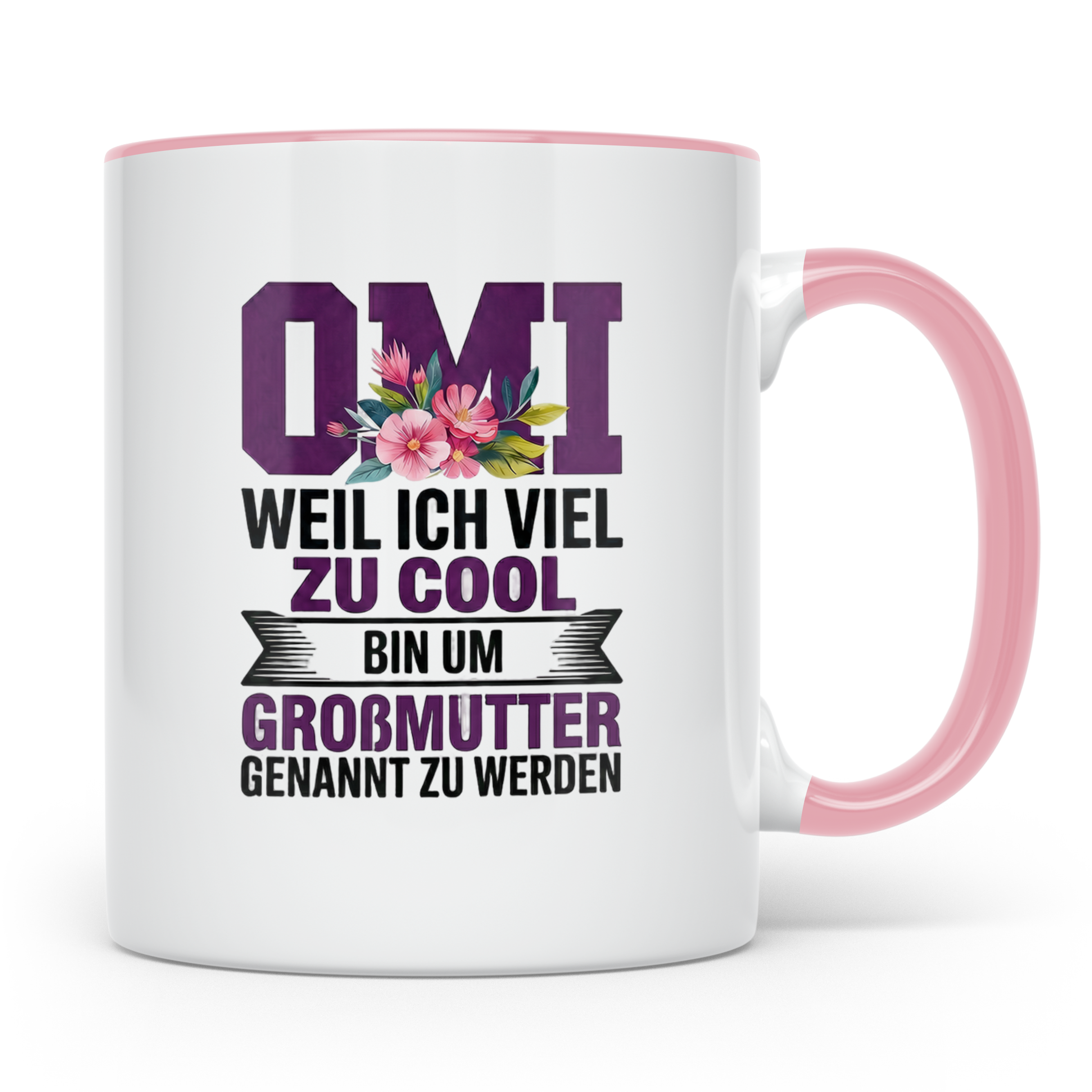 Omi Tasse - Weil ich zu cool bin um Großmutter genannt zu we – Rosa [farbe:rosa]