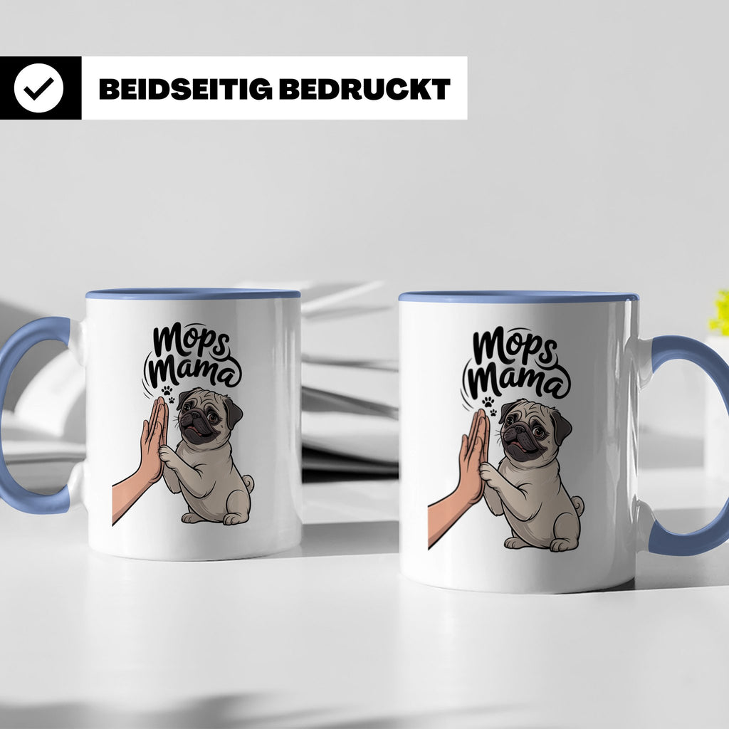 Mops Mama Tasse - Pug Dog Mom Geschenkidee für Hunde Liebhab – Blau [farbe:blau]
