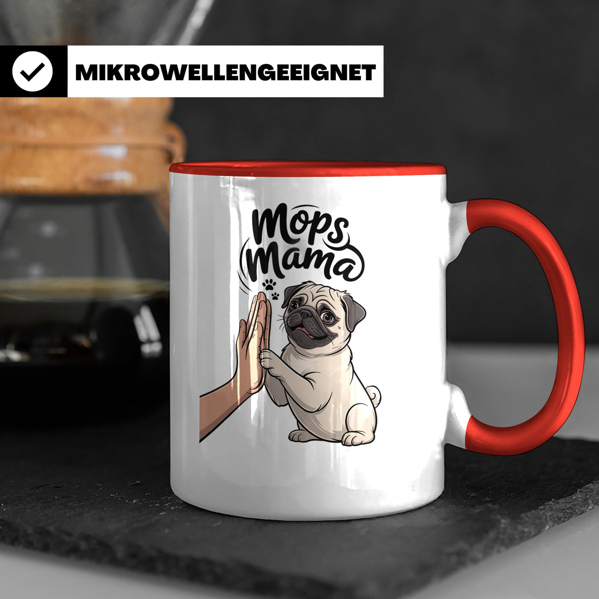 Mops Mama Tasse - Pug Dog Mom Geschenkidee für Hunde Liebhab – Rot [farbe:rot]