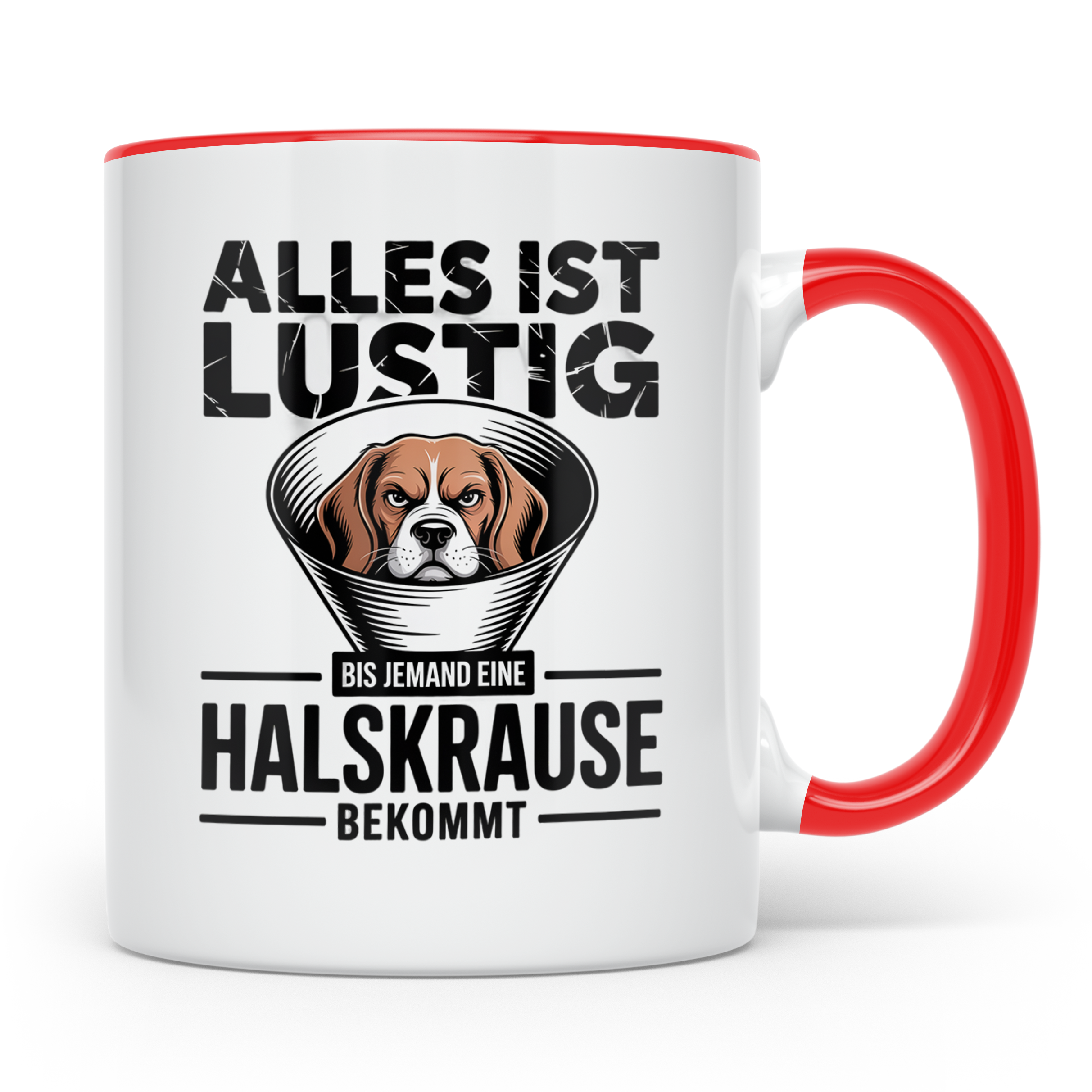 Alles ist lustig Beagle Tasse - Halskrause Hunde Humor Gesch – Rot [farbe:rot]