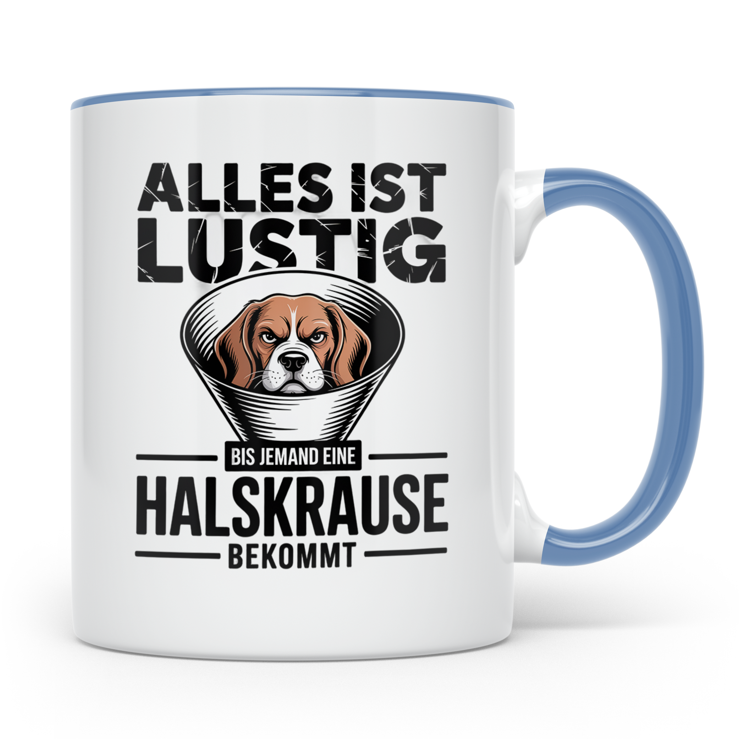 Alles ist lustig Beagle Tasse - Halskrause Hunde Humor Gesch – Blau [farbe:blau]