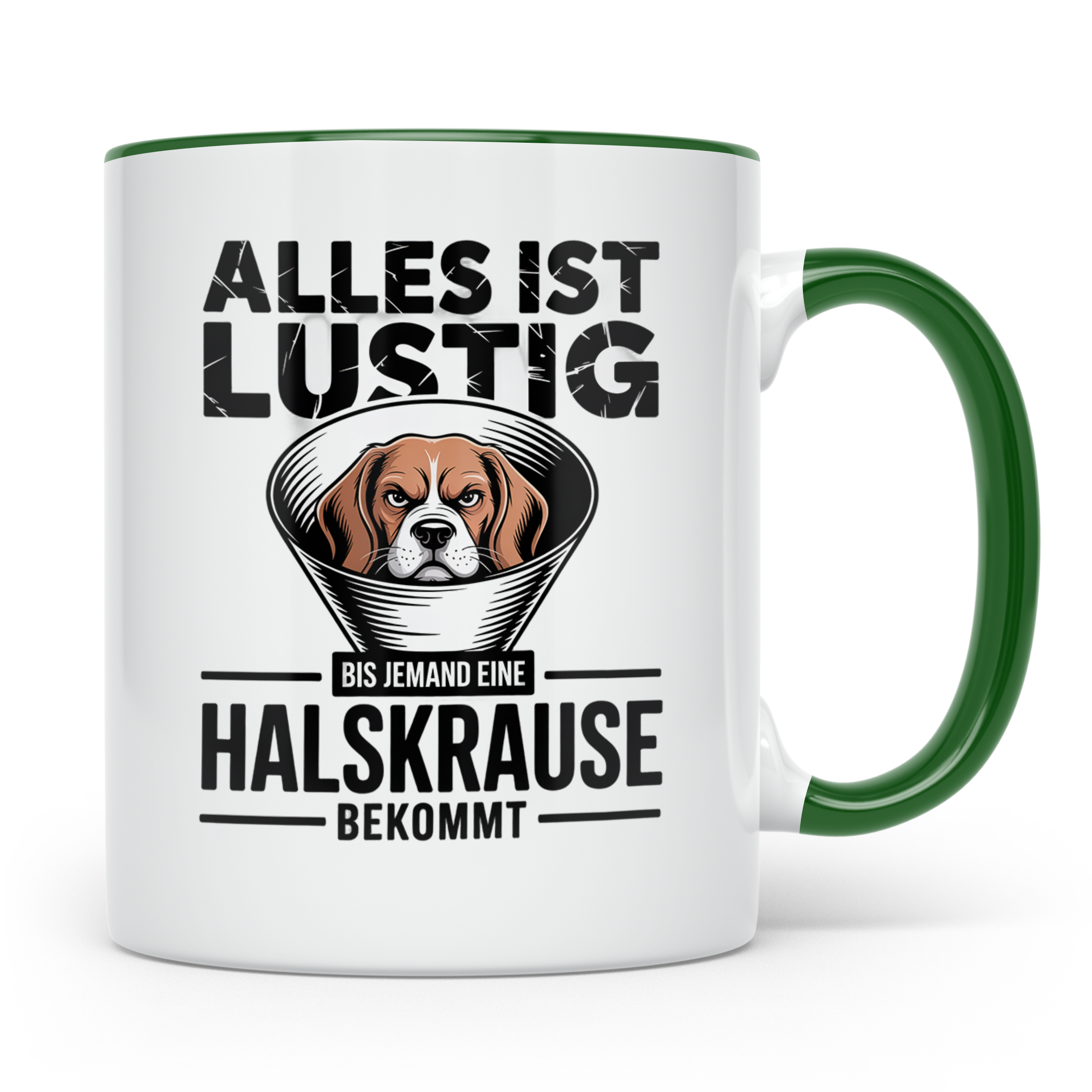 Alles ist lustig Beagle Tasse - Halskrause Hunde Humor Gesch – Grün [farbe:grün]