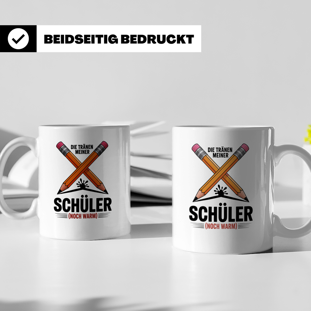 Schüler Tasse - Die Tränen meiner Schüler noch warm - Lehrer – Weiß [farbe:weiß]