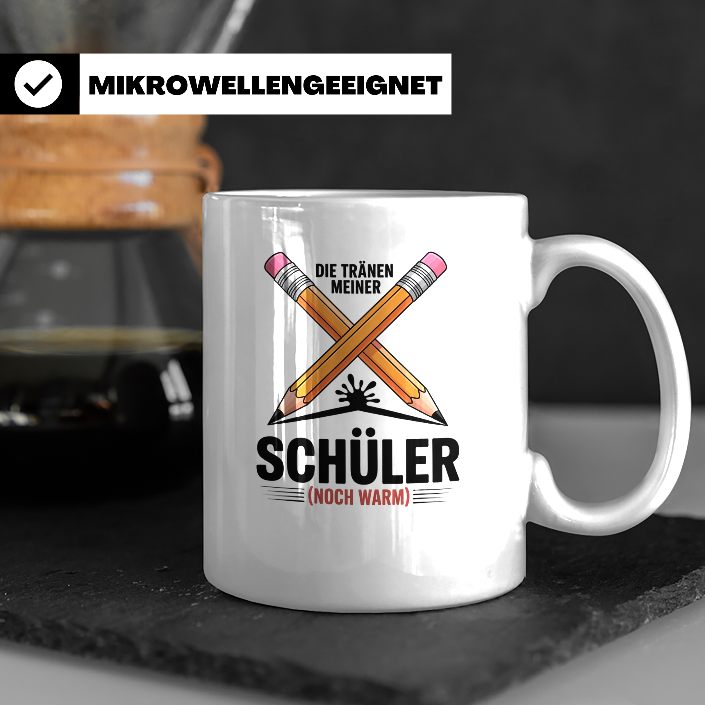 Schüler Tasse - Die Tränen meiner Schüler noch warm - Lehrer – Weiß [farbe:weiß]
