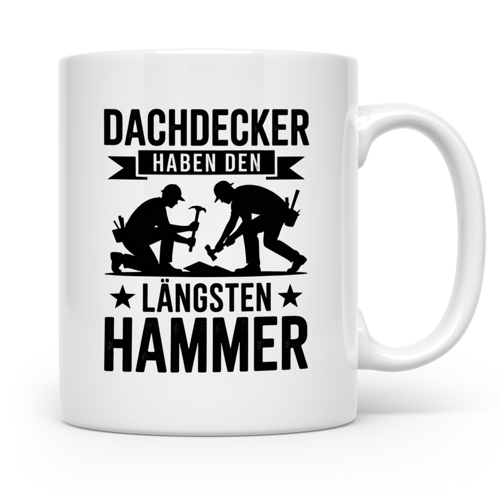 Dachdecker Tasse - Haben den Längsten Hammer - Zunft Geschen – Weiß [farbe:weiß]