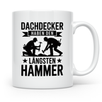 Dachdecker Tasse - Haben den Längsten Hammer - Zunft Geschen – Weiß [farbe:weiß]