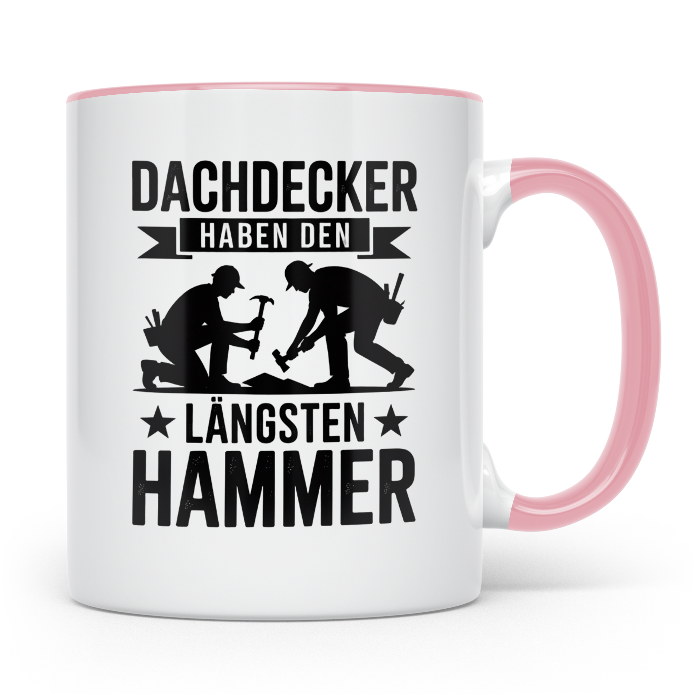 Dachdecker Tasse - Haben den Längsten Hammer - Zunft Geschen – Rosa [farbe:rosa]
