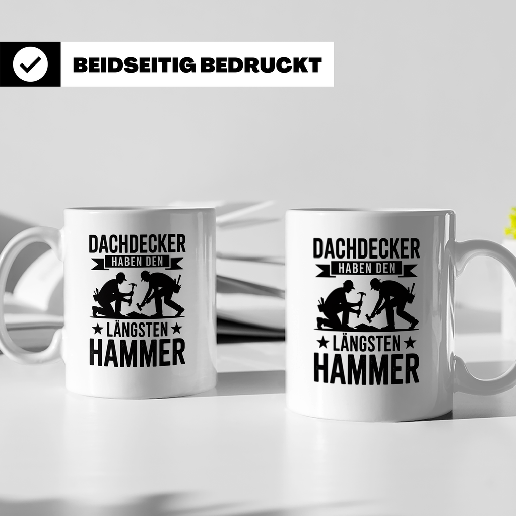 Dachdecker Tasse - Haben den Längsten Hammer - Zunft Geschen – Weiß [farbe:weiß]