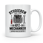 KFZ Mechaniker Tasse - Studieren Kann Jeder - Auto Schrauber – Weiß [farbe:weiß]
