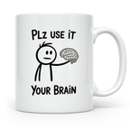 Use Your Brain Tasse - Intellektuelle Geschenkidee für Denke – Weiß [farbe:weiß]