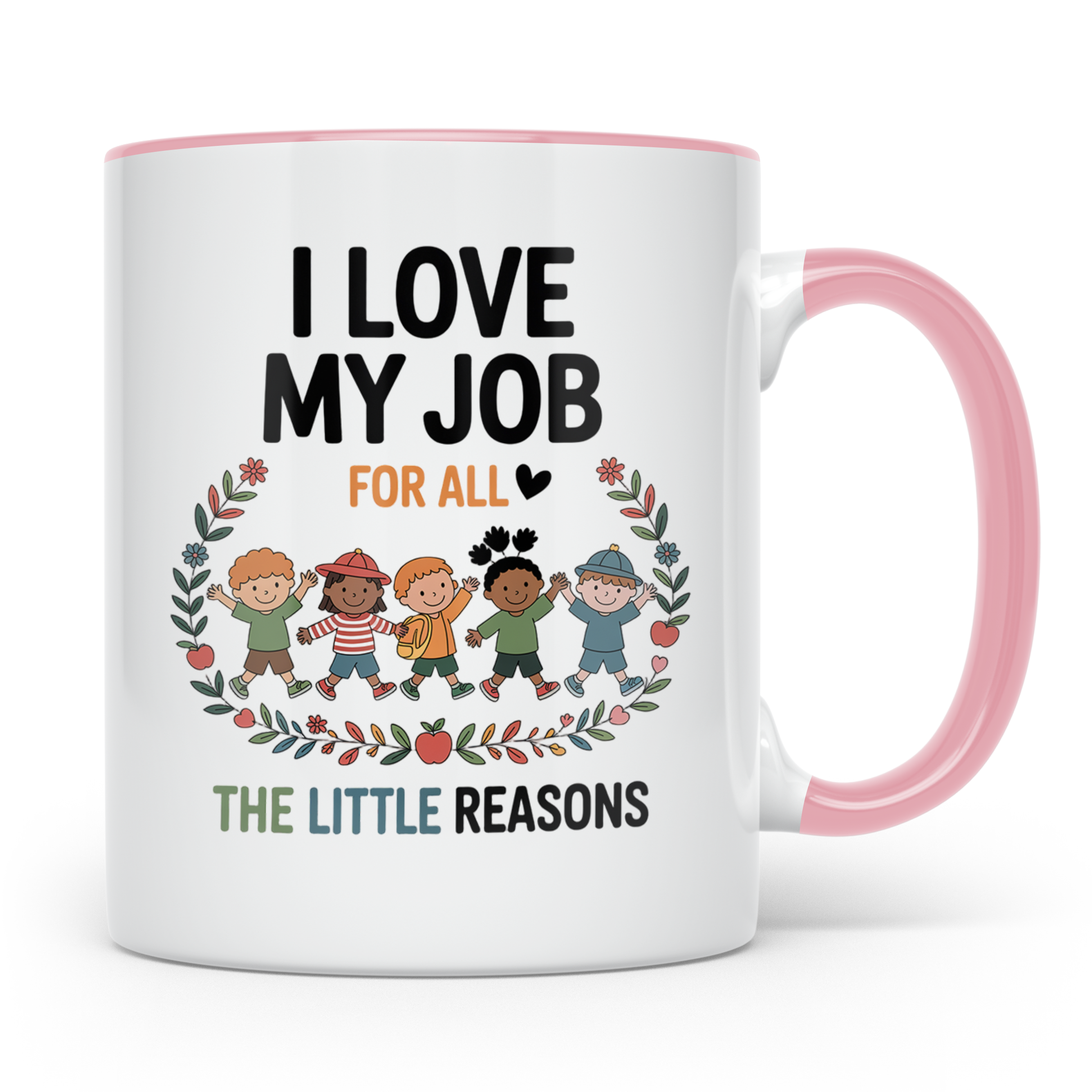 Lehrer Tasse - I Love My Job - Pädagoge Geschenkidee - Kinde – Rosa [farbe:rosa]