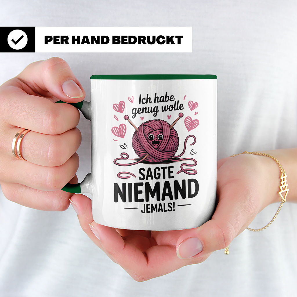 Stricken Tasse - Ich habe genug Wolle, sagte niemand! Geschenk für Strickliesel, Häkeln Liebhaber, Handarbeit-Fans!