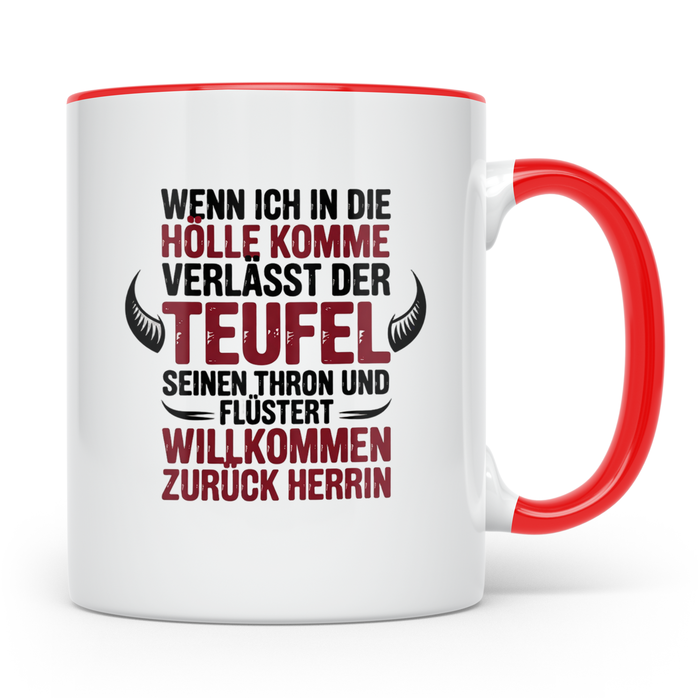 Teufel Herrin Tasse - Willkommen zurück in der Hölle! Sublim – Rot [farbe:rot]