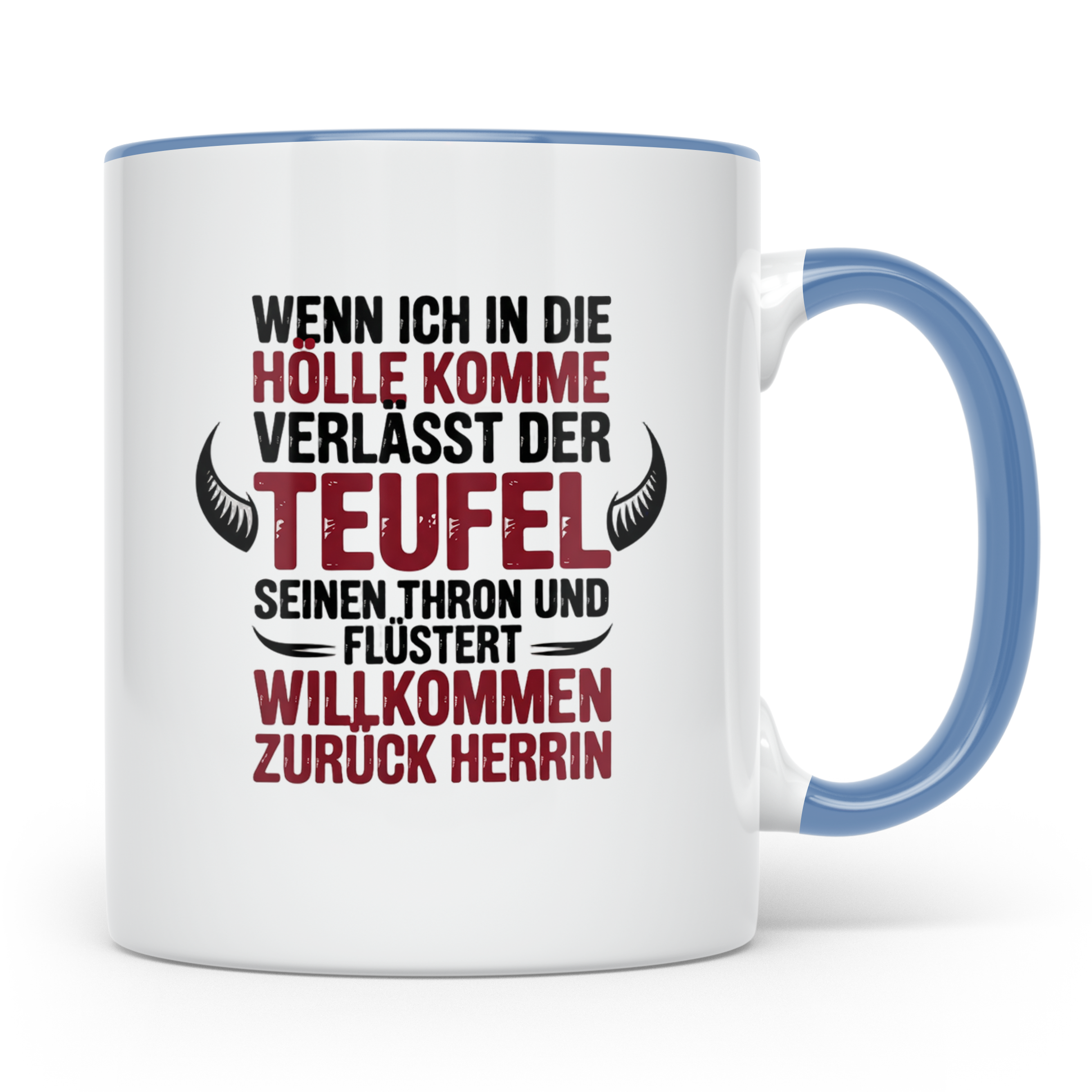 Teufel Herrin Tasse - Willkommen zurück in der Hölle! Sublim – Blau [farbe:blau]