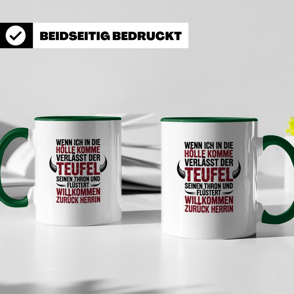 Teufel Herrin Tasse - Willkommen zurück in der Hölle! Sublim – Grün [farbe:grün]