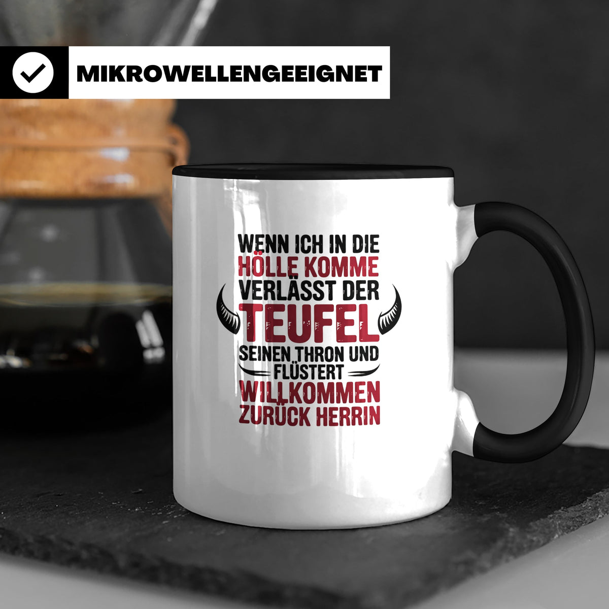 Teufel Herrin Tasse - Willkommen zurück in der Hölle! Sublim – Schwarz [farbe:schwarz]