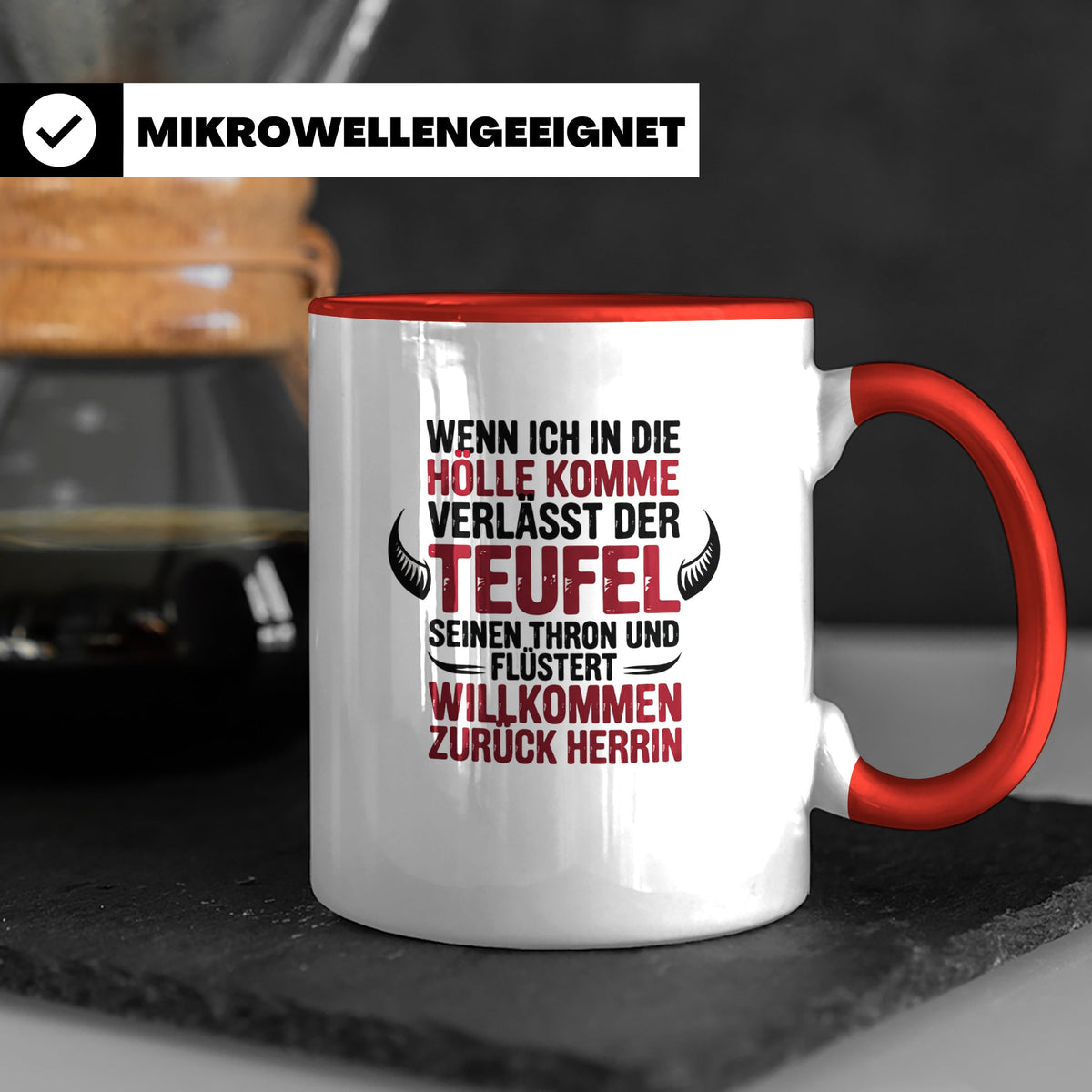 Teufel Herrin Tasse - Willkommen zurück in der Hölle! Sublim – Rot [farbe:rot]