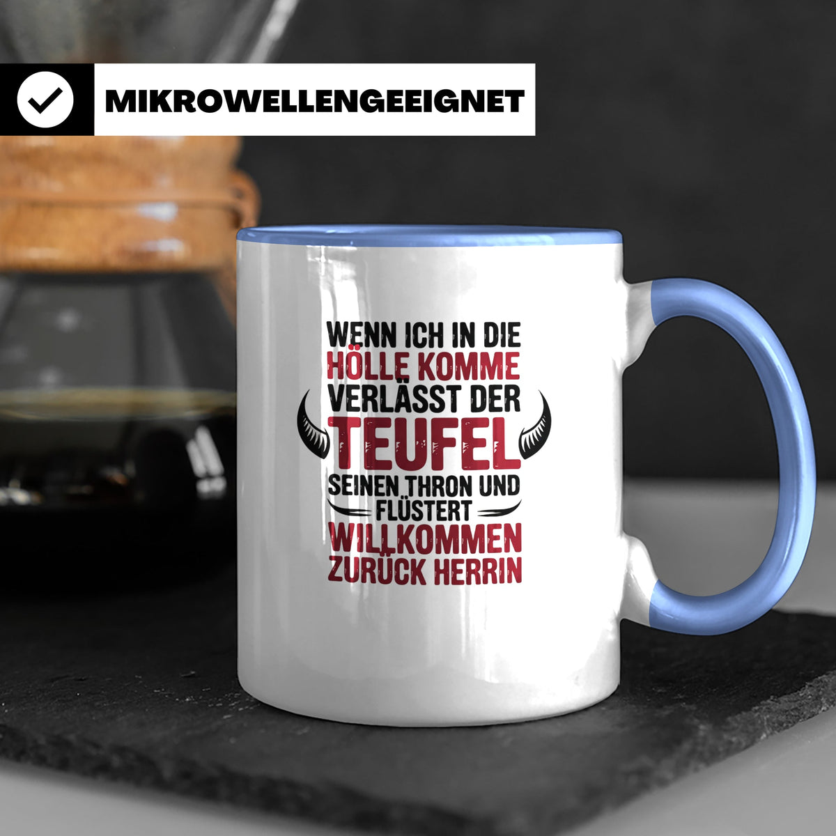 Teufel Herrin Tasse - Willkommen zurück in der Hölle! Sublim – Blau [farbe:blau]