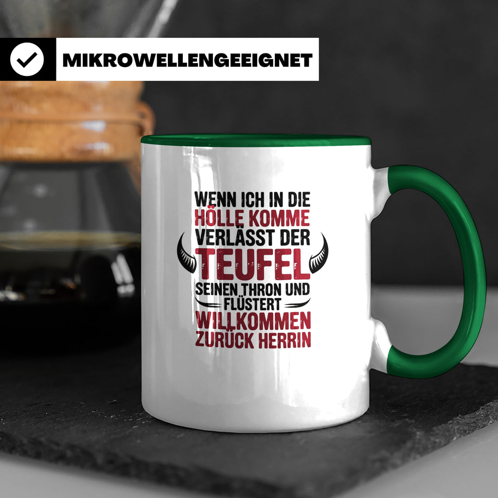 Teufel Herrin Tasse - Willkommen zurück in der Hölle! Sublim – Grün [farbe:grün]