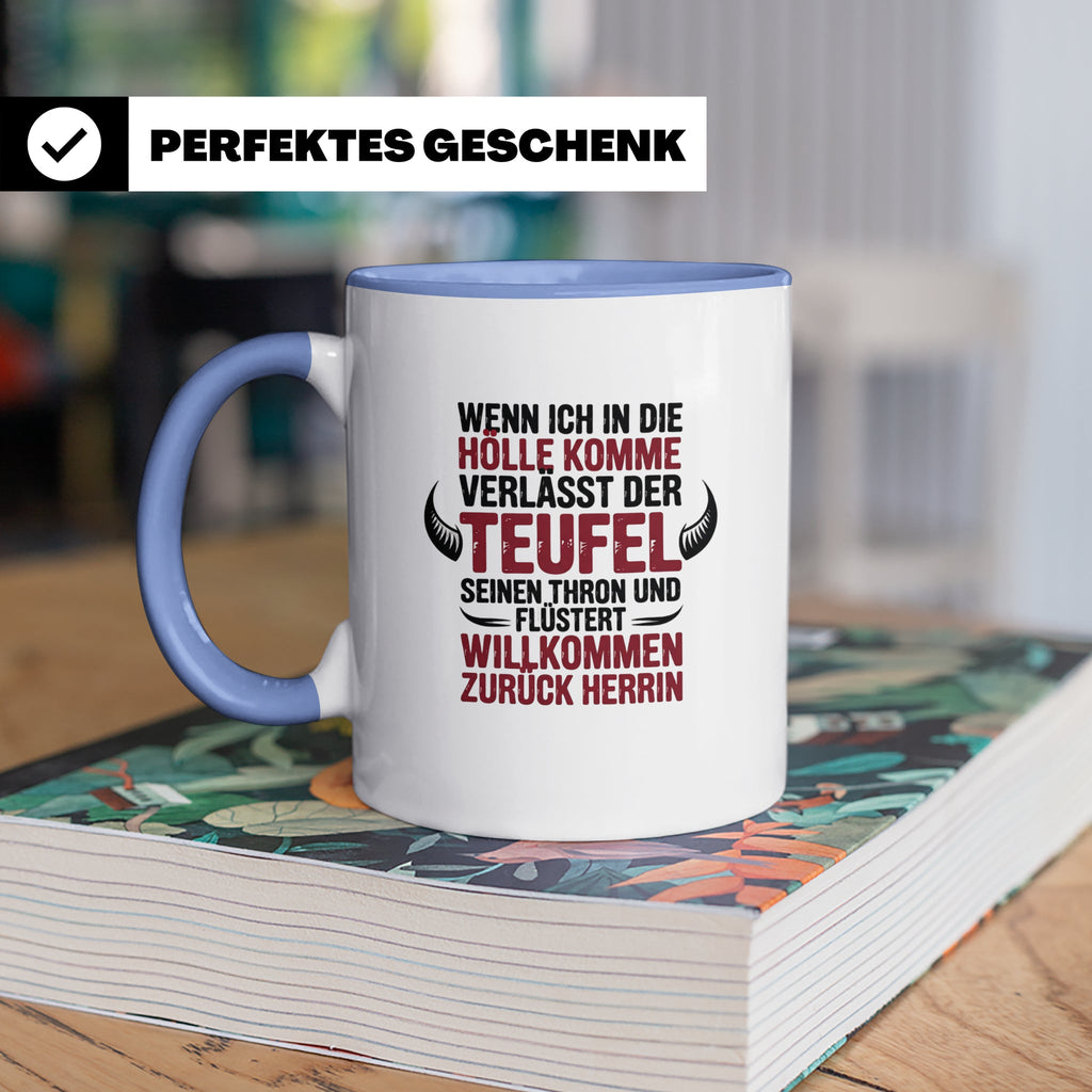 Teufel Herrin Tasse - Willkommen zurück in der Hölle! Sublim – Blau [farbe:blau]