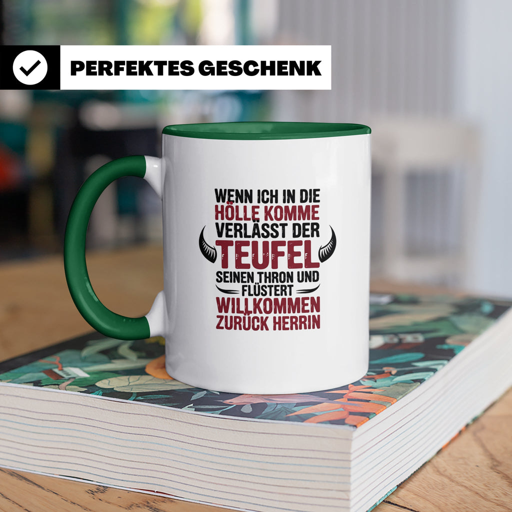 Teufel Herrin Tasse - Willkommen zurück in der Hölle! Sublim – Grün [farbe:grün]