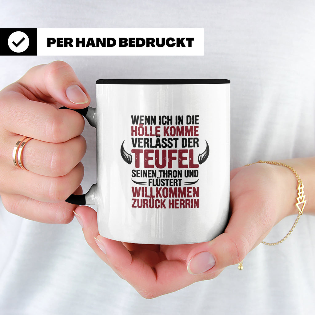Teufel Herrin Tasse - Willkommen zurück in der Hölle! Sublim – Schwarz [farbe:schwarz]