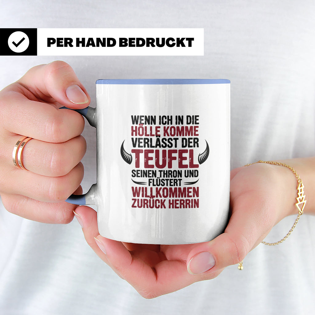 Teufel Herrin Tasse - Willkommen zurück in der Hölle! Sublim – Blau [farbe:blau]
