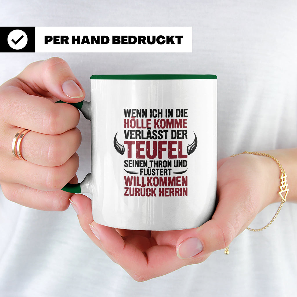 Teufel Herrin Tasse - Willkommen zurück in der Hölle! Sublim – Grün [farbe:grün]
