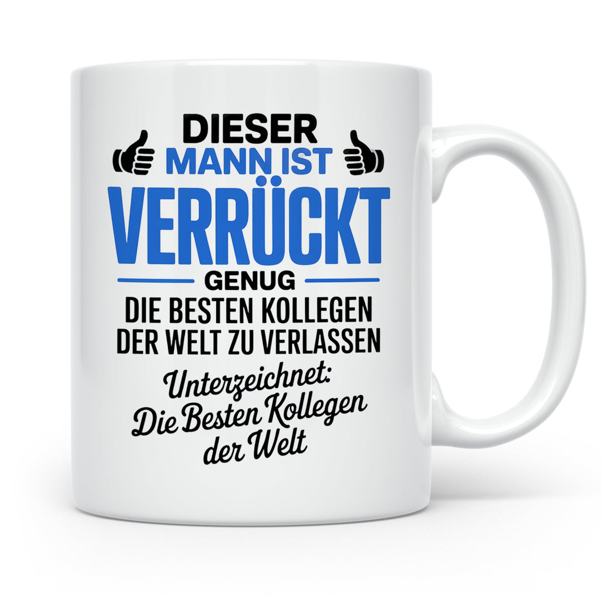 Abschiedsgeschenk Tasse Kollege Jobwechsel Geschenkidee für verrückten Mitarbeiter Kollegenabschied neue Herausforderung Geschenk