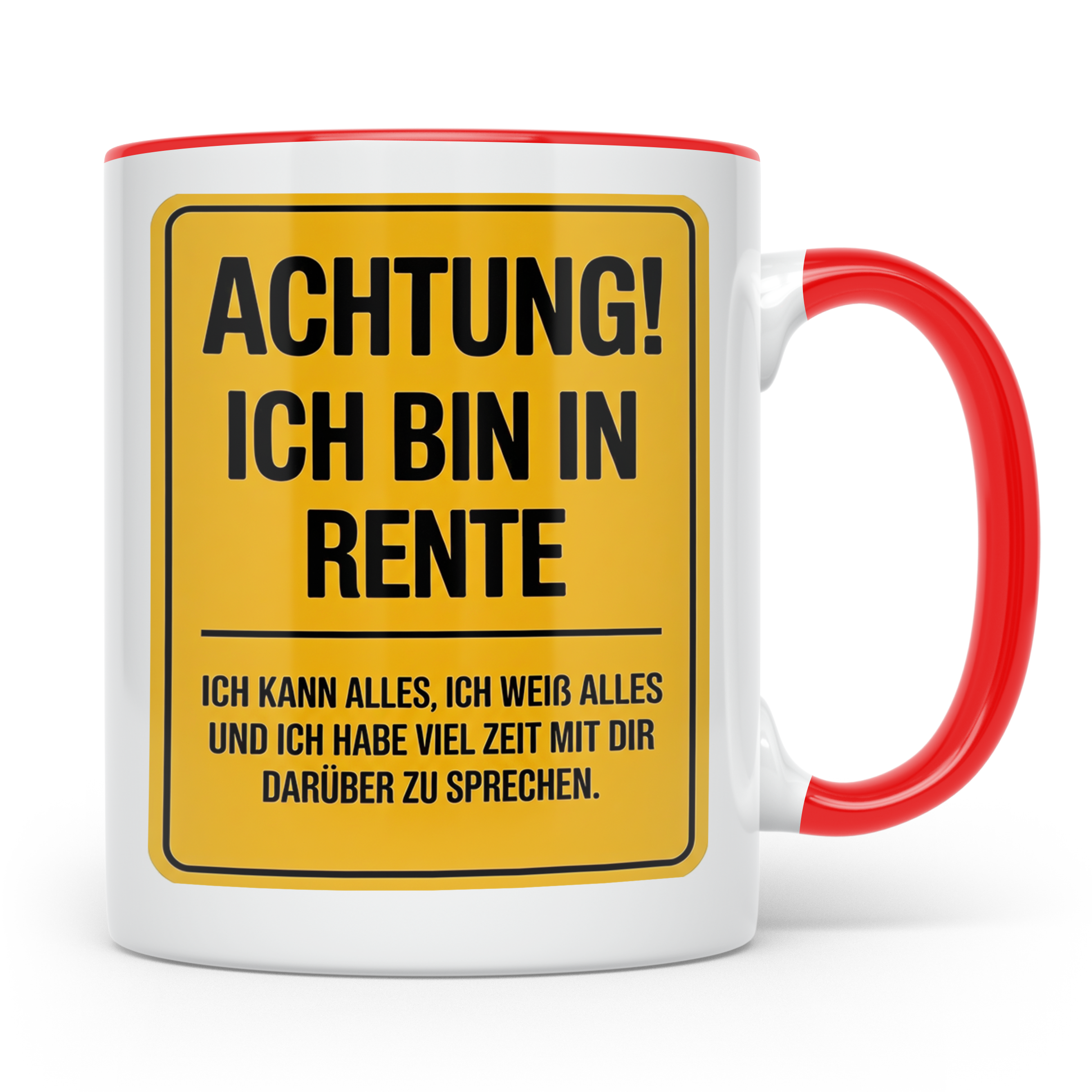 Rentner Tasse - Achtung Ich Bin In Rente - Geschenkidee für  – Rot [farbe:rot]