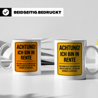Rentner Tasse - Achtung Ich Bin In Rente - Geschenkidee für  – Weiß [farbe:weiß]
