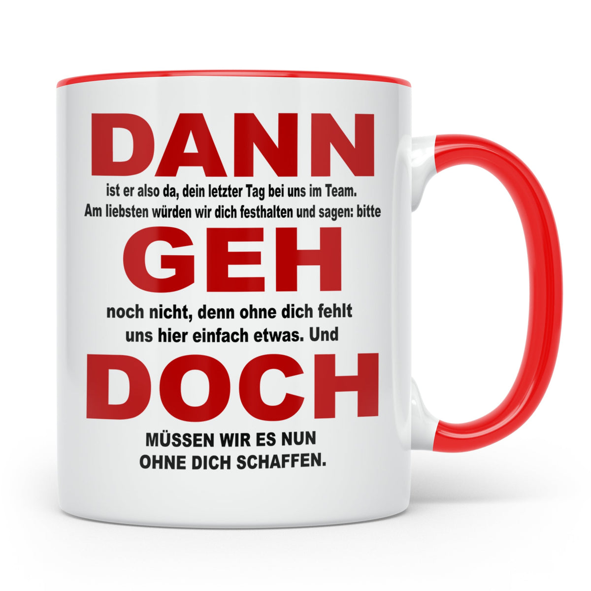 Abschiedsgeschenk Tasse Jobwechsel - Dann geh doch! Bürotass – Rot [farbe:rot]