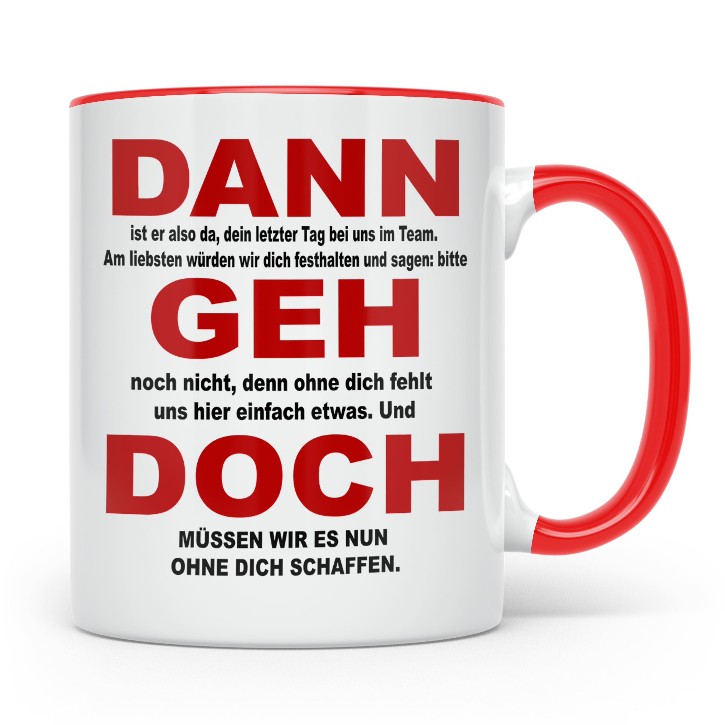 Abschiedsgeschenk Tasse Jobwechsel - Dann geh doch! Bürotass – Rot [farbe:rot]