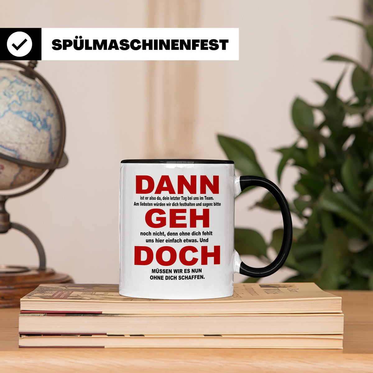 Abschiedsgeschenk Tasse Jobwechsel - Dann geh doch! Bürotass – Schwarz [farbe:schwarz]