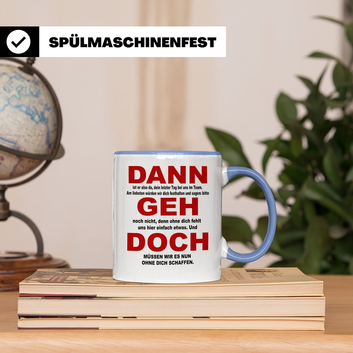Abschiedsgeschenk Tasse Jobwechsel - Dann geh doch! Bürotass – Blau [farbe:blau]