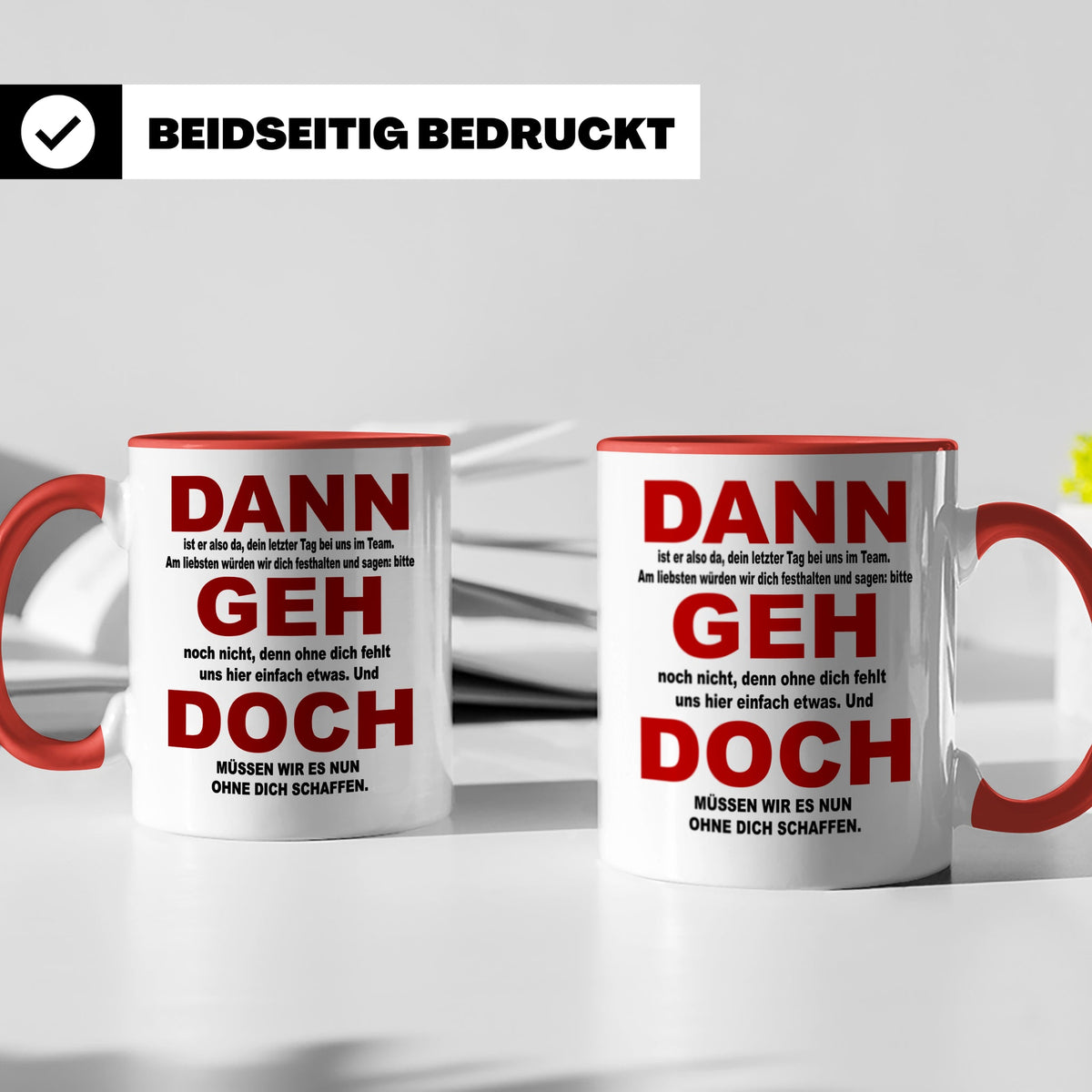 Abschiedsgeschenk Tasse Jobwechsel - Dann geh doch! Bürotass – Rot [farbe:rot]