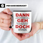 Abschiedsgeschenk Tasse Jobwechsel - Dann geh doch! Bürotass – Schwarz [farbe:schwarz]