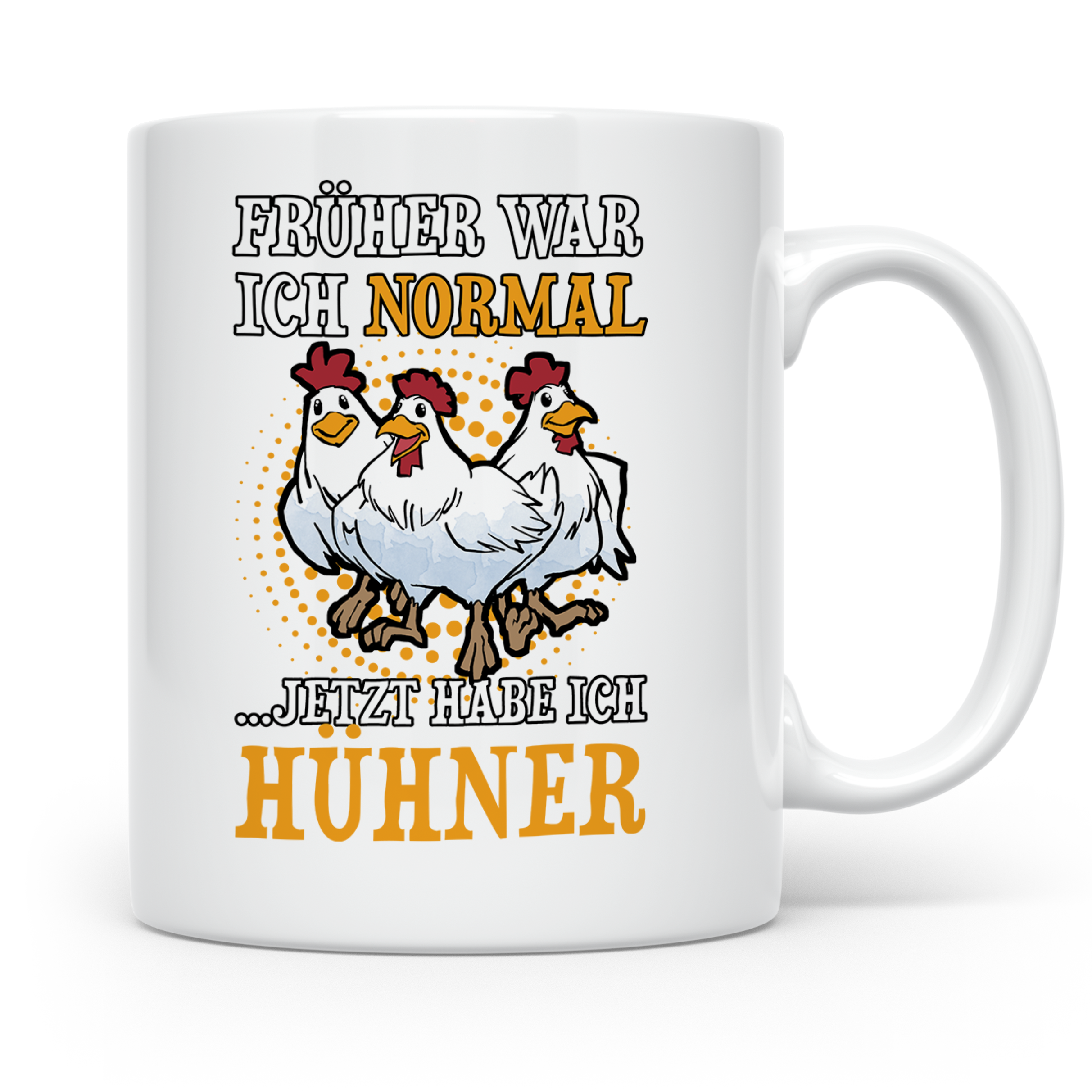 Hühner Tasse - Früher war ich normal Landwirtin Huhn Hühners – Weiß [farbe:weiß]