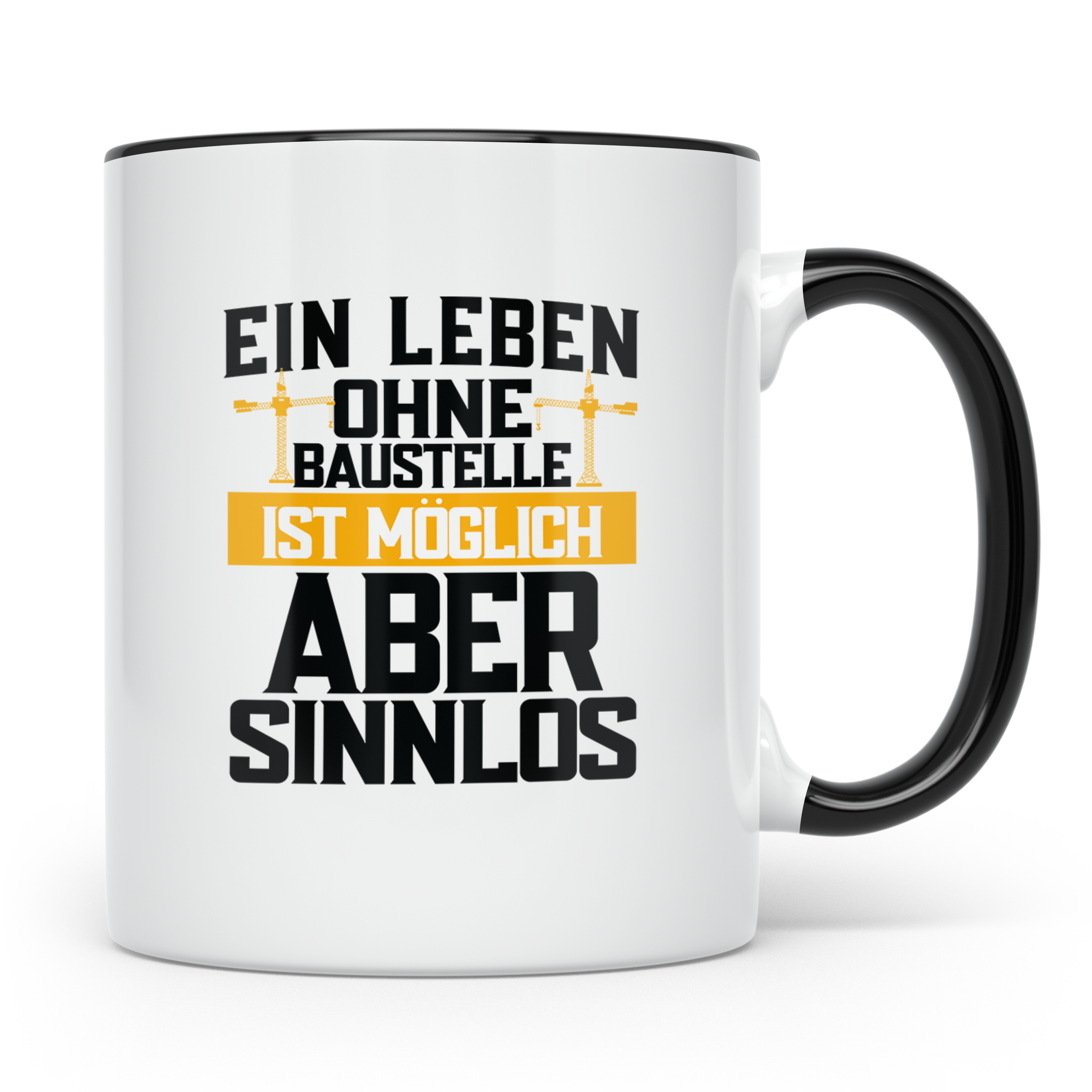 Baustelle Tasse - Ein Leben ohne Baustelle ist möglich, aber – Schwarz [farbe:schwarz]