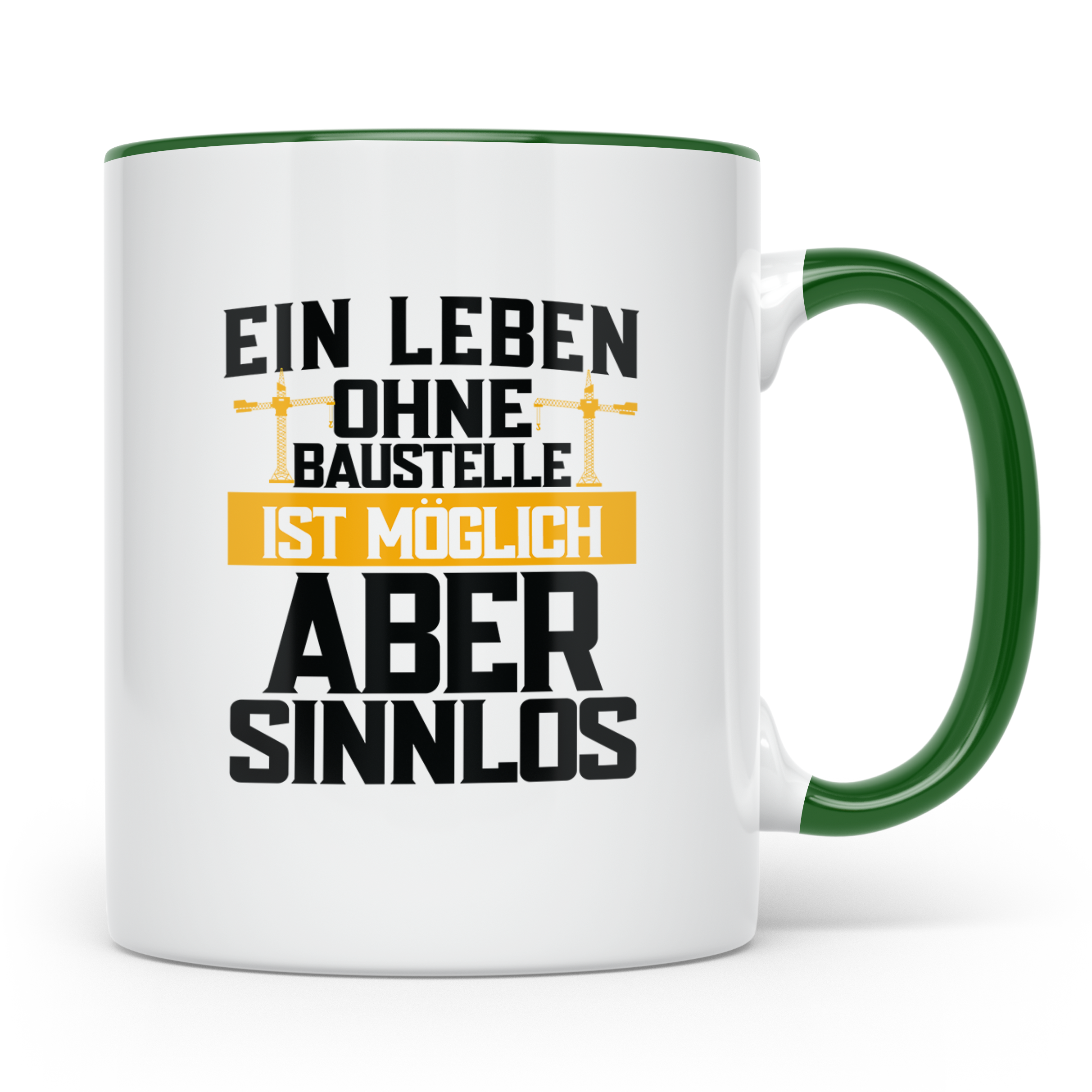 Baustelle Tasse - Ein Leben ohne Baustelle ist möglich, aber – Grün [farbe:grün]