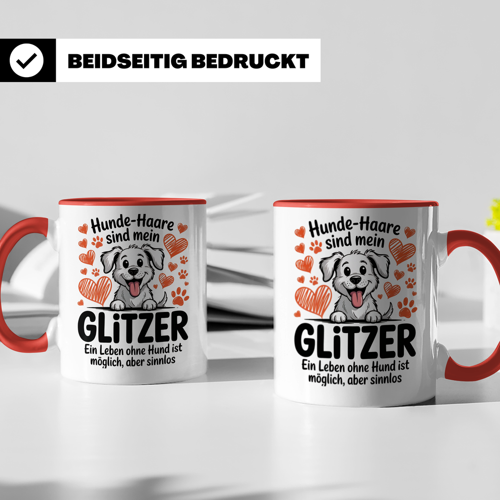 Hundehaare Glitzer Tasse - Leben ohne Hund sinnlos - Geschenkidee für Hundeeltern, Hundemama, Hundefriseur - Hundebesitzer Geschenkidee
