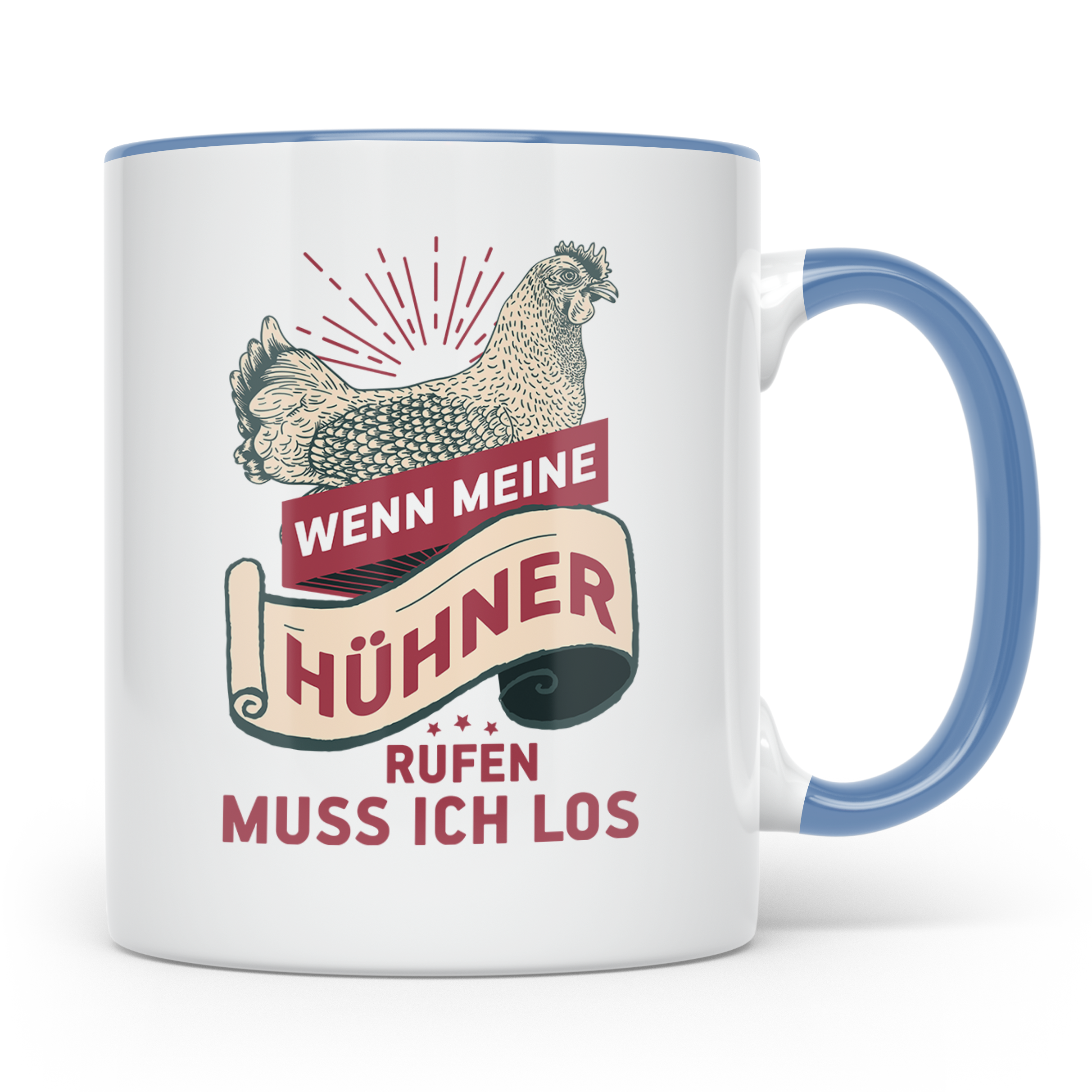 Hühner Tasse - Wenn meine Hühner rufen muss ich los! - Hühne – Blau [farbe:blau]