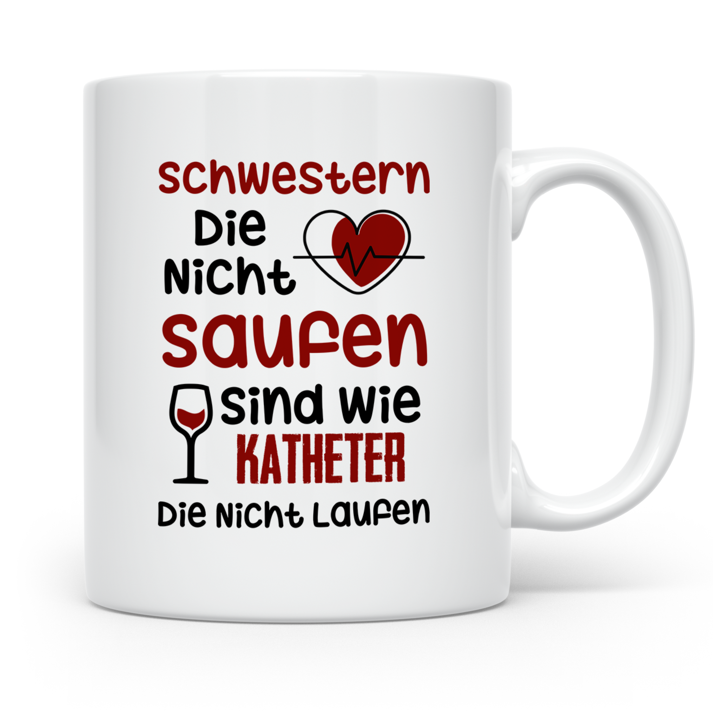 Schwestern saufen Katheter Tasse - Intensivstation Geschenki – Weiß [farbe:weiß]