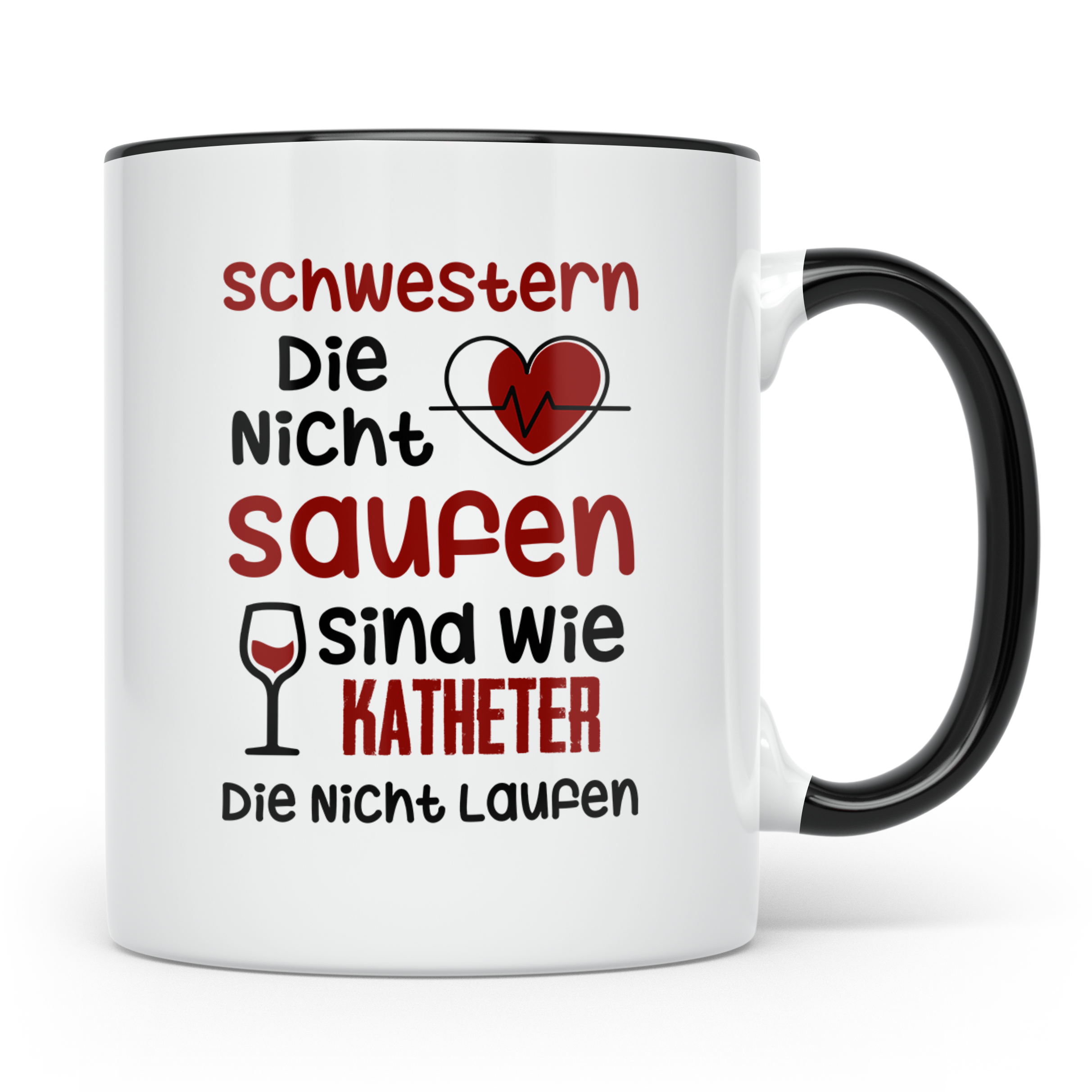 Schwestern saufen Katheter Tasse - Intensivstation Geschenki – Schwarz [farbe:schwarz]