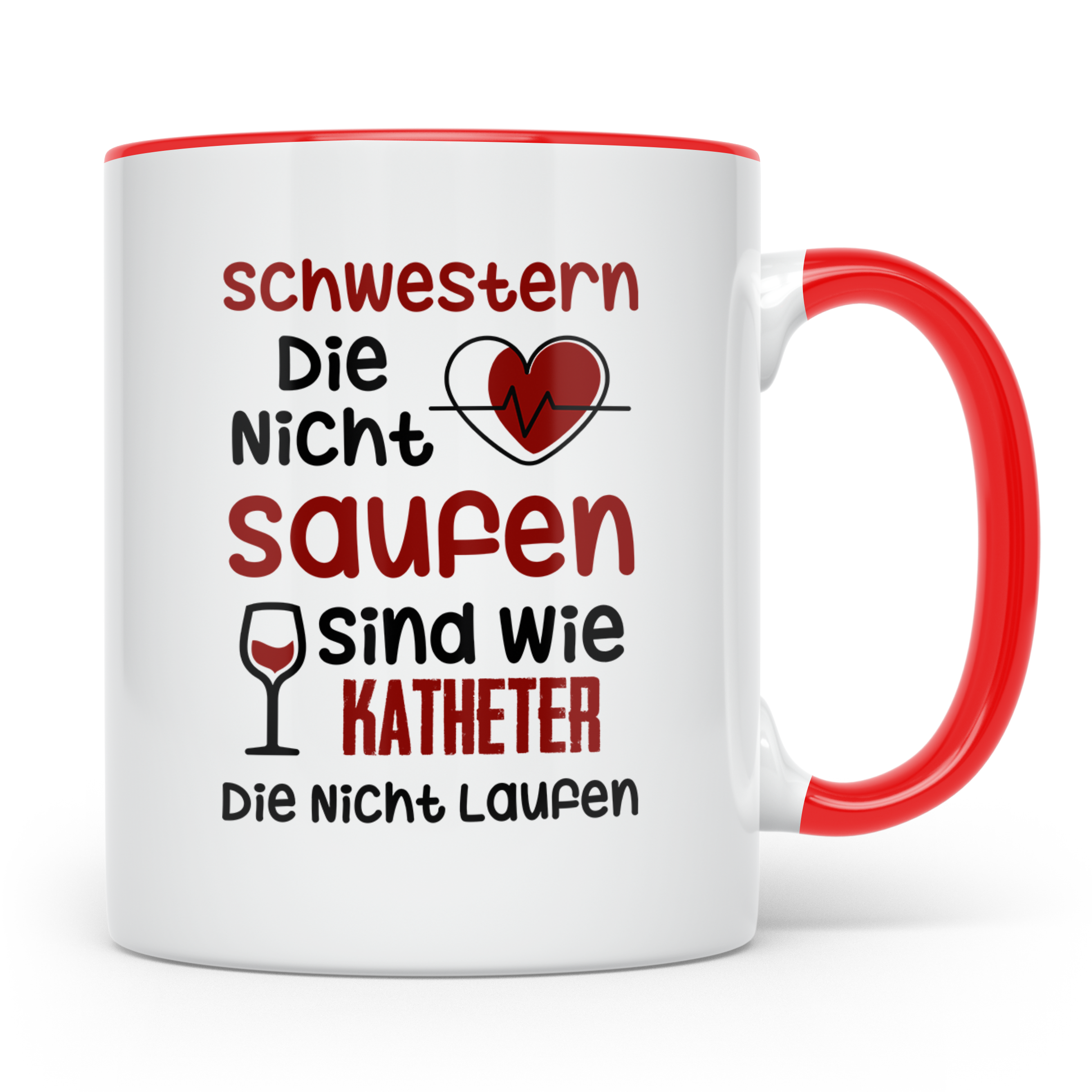 Schwestern saufen Katheter Tasse - Intensivstation Geschenki – Rot [farbe:rot]