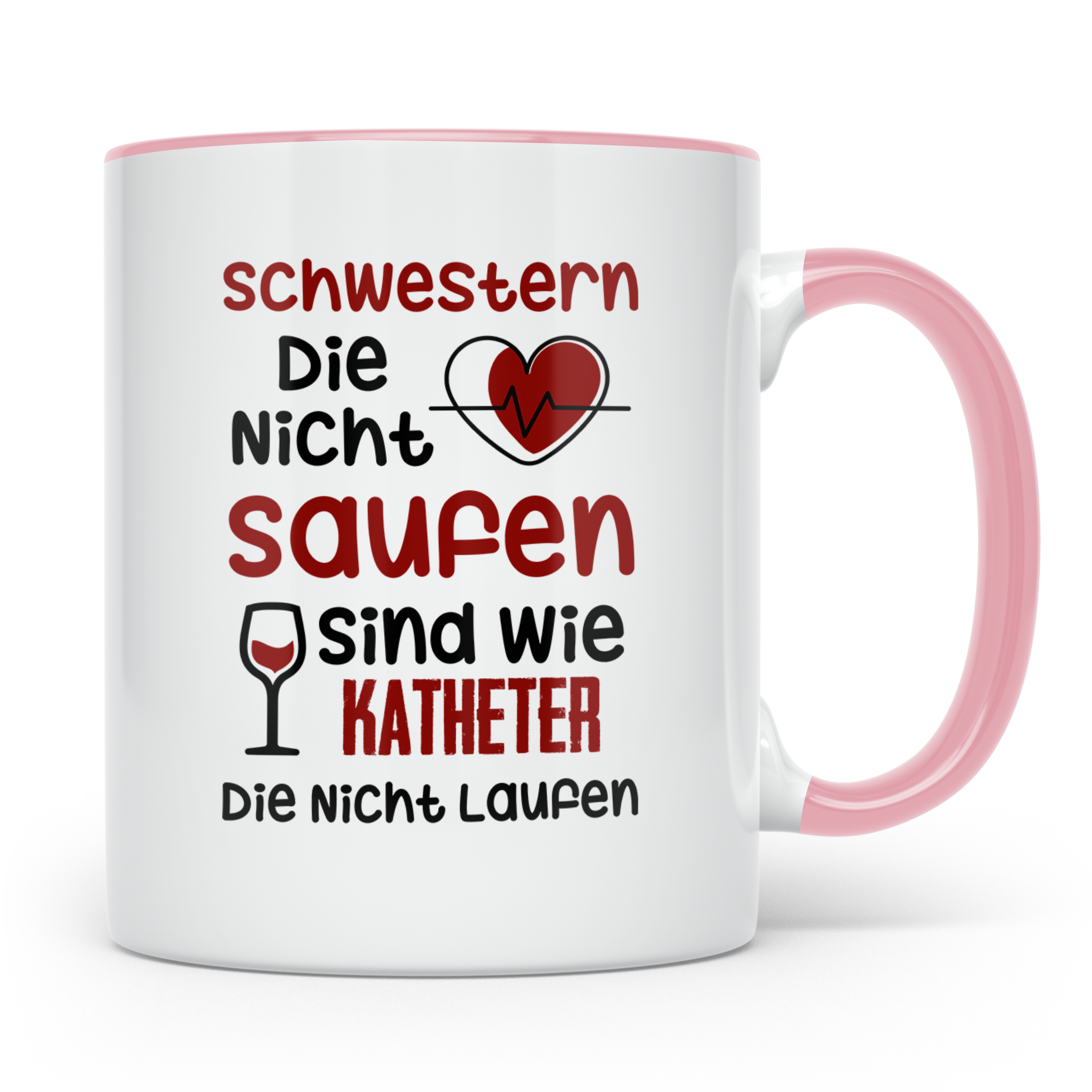 Schwestern saufen Katheter Tasse - Intensivstation Geschenki – Rosa [farbe:rosa]