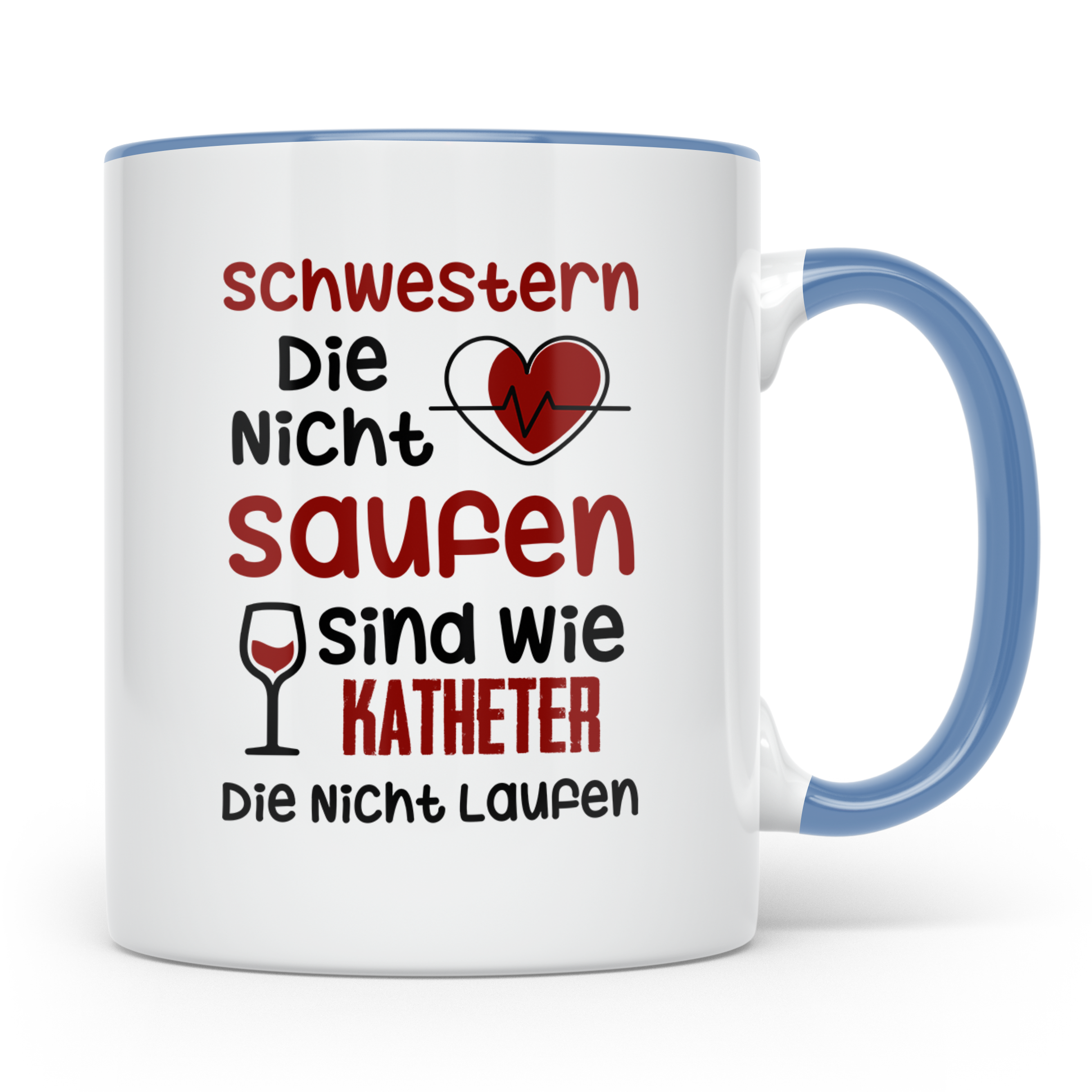Schwestern saufen Katheter Tasse - Intensivstation Geschenki – Blau [farbe:blau]