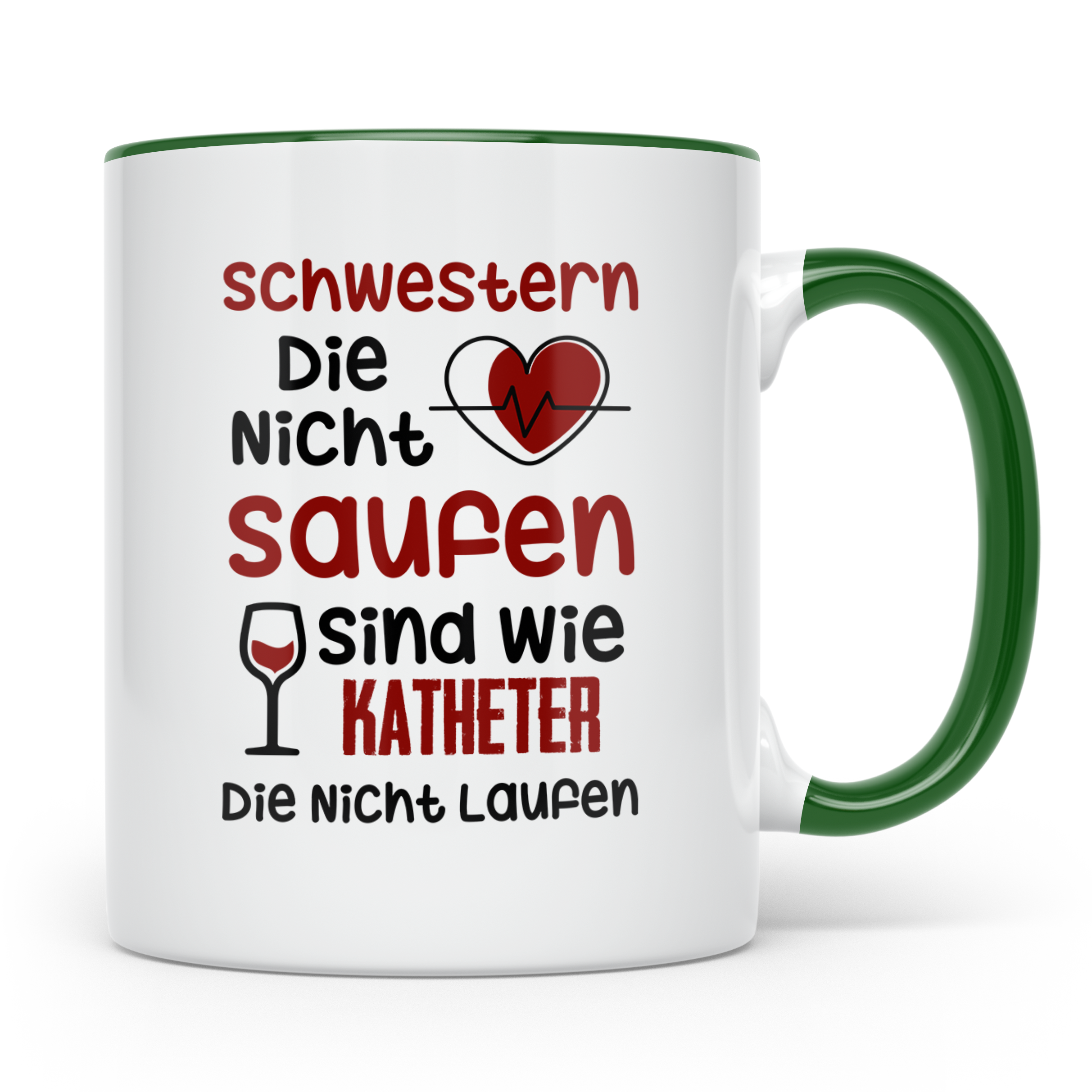 Schwestern saufen Katheter Tasse - Intensivstation Geschenki – Grün [farbe:grün]